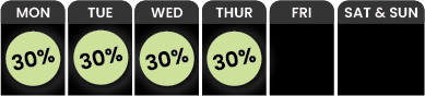 30% Off Monday through Thursday